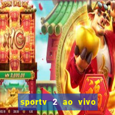 sportv 2 ao vivo mega canal